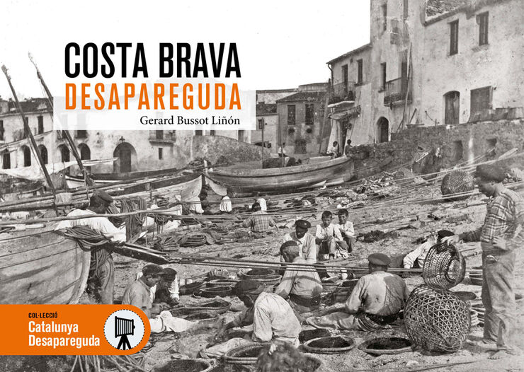 Costa Brava desapareguda