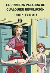 La primera palabra de cualquier revoluci&oacute;n