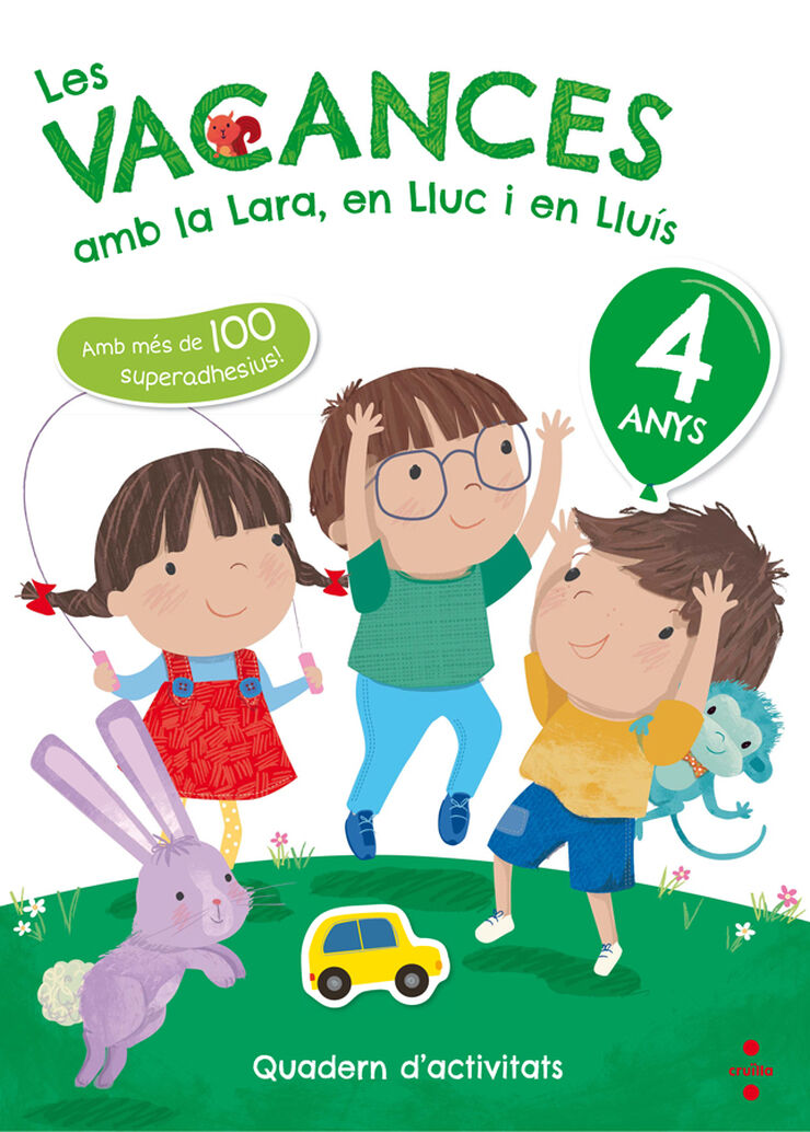Les vacances amb la Lara, en Lluc i en Llu&iacute;s, 4 anys