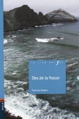 Des de la foscor