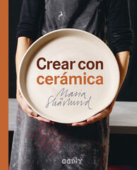 Crear con cer&aacute;mica