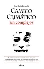 Cambio climático sin complejos Cambio climático sin complejos
