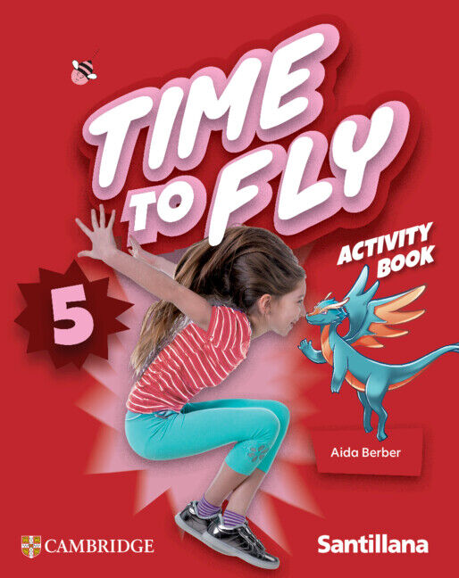Time to Fly Level 5 Activity Book Santillana Cambridge Edition