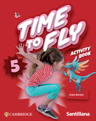 Time to Fly Level 5 Activity Book Santillana Cambridge Edition