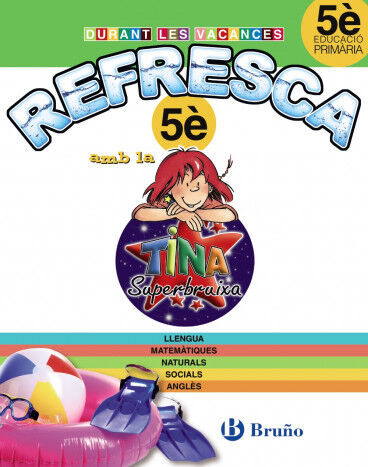 REFRESCA TINA SUPERBRUIXA 5e PRIM&Agrave;RIA Bru&ntilde;o Quaderns 9788499061931