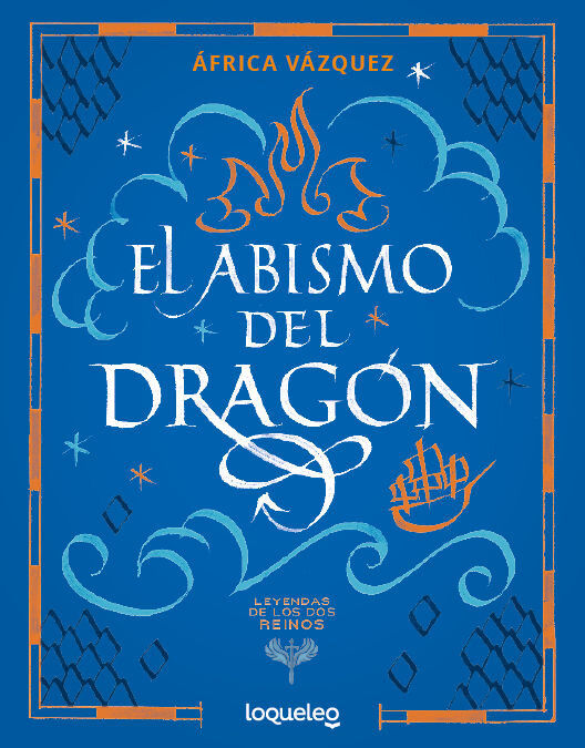 El abismo del drag&oacute;n. Colecci&oacute;n Leyendas de los dos reinos
