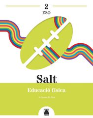 Salt 2. Educació Física 2n ESO Salt 2. Educació Física 2n ESO