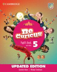 Be Curious 5 Pupil's Book Cambridge Be Curious 5 Pupil's Book Cambridge