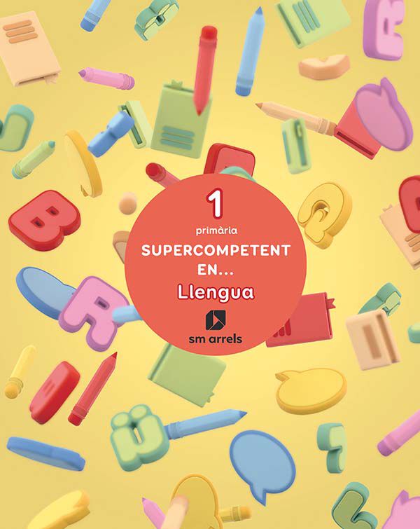 Supercompetent en...LLengua. 1 Prim&agrave;ria. Arrels