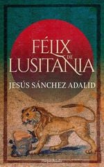 Félix de Lusitania Félix de Lusitania
