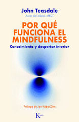 Por qué funciona el mindfulness Por qué funciona el mindfulness