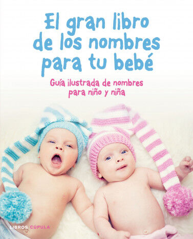 El gran libro de los nombres para tu beb
