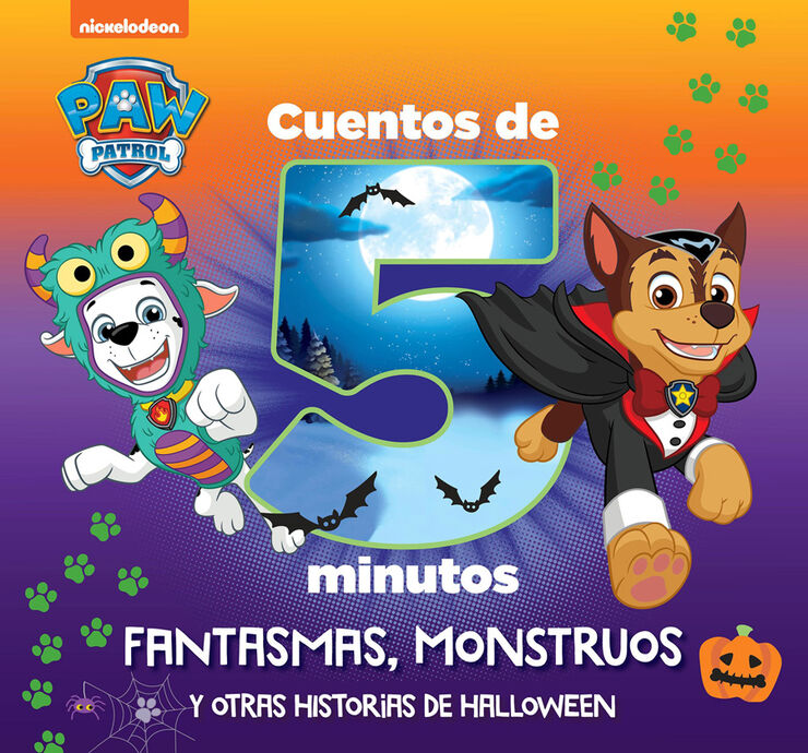 Paw Patrol, Patrulla Canina. Recopilatorio de cuentos - Cuentos de 5 minutos. Fantasmas, monstruos y otras historias de Halloween