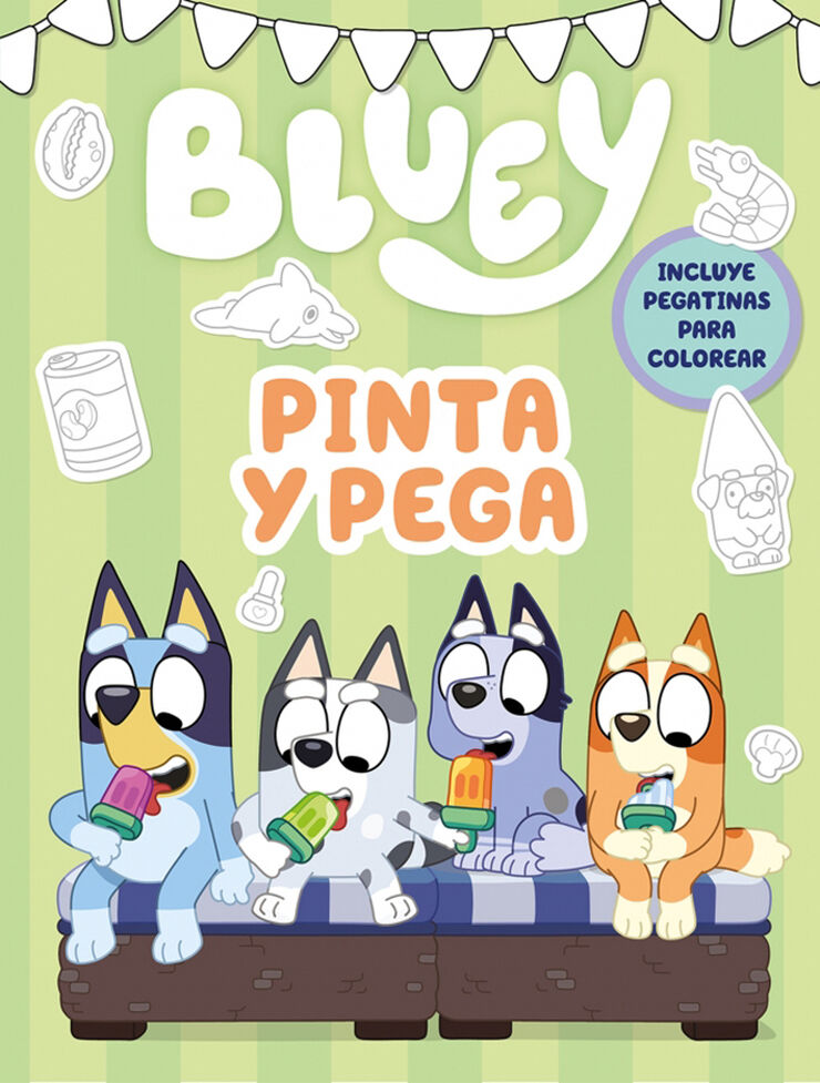 Bluey. Actividades Pinta y pega. Libro de colorear con pegatinas