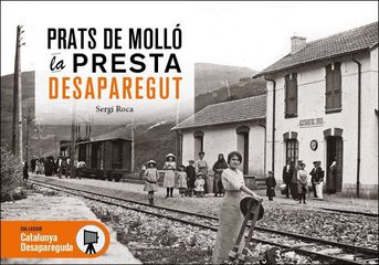 Prats de Molló La Presta desaparegut Prats de Molló La Presta desaparegut
