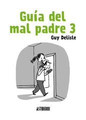 Guía del mal padre 3 Guía del mal padre 3