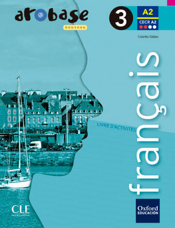 Arobase Nouveau 3. Pack Exercices + Grammaire