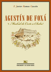 Agustín de Foxá y Madrid de Corte a Cheka Agustín de Foxá y Madrid de Corte a Cheka