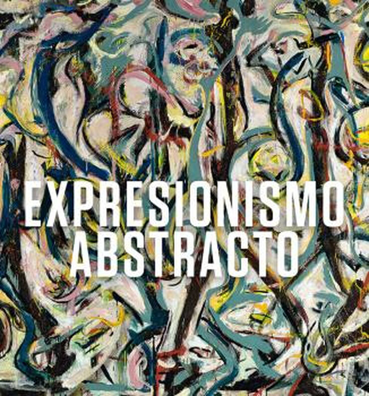 EXPRESIONISMO ABSTRACTO EXPRESIONISMO ABSTRACTO