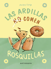 Las ardillas no comen rosquillas