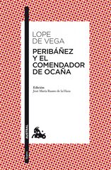 Peribáñez y el comendador de Ocaña Peribáñez y el comendador de Ocaña