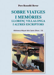 Sobre viatges i memòries. Llorenç Villalonga i altres escriptors Sobre viatges i memòries. Llorenç Villalonga i altres escriptors