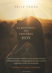 La respuesta del universo HOY