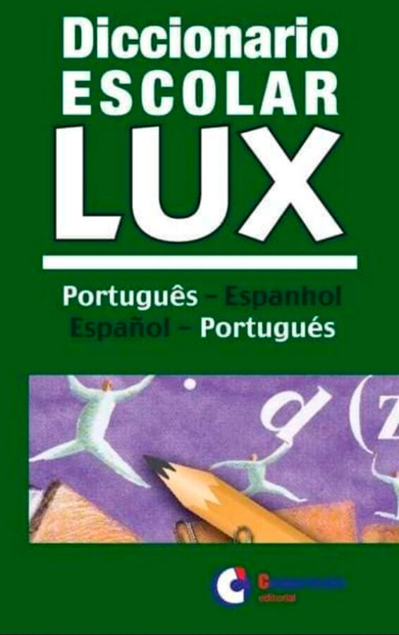 Diccionario Escolar Lux Portugu&eacute;s-Espa&ntilde;ol