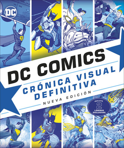 DC Comics. Crónica visual definitiva
