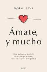 Ámate, y mucho Ámate, y mucho