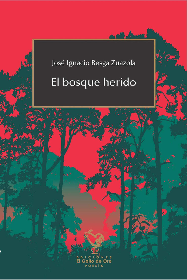 El bosque herido