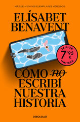 Cómo (no) escribí nuestra historia (Campaña edición limitada) Cómo (no) escribí nuestra historia (Campaña edición limitada)
