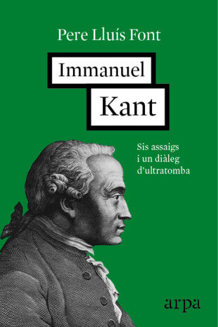 IMMANUEL KANT: SIS ASSAIGS I UN DI&Agrave;LEG D