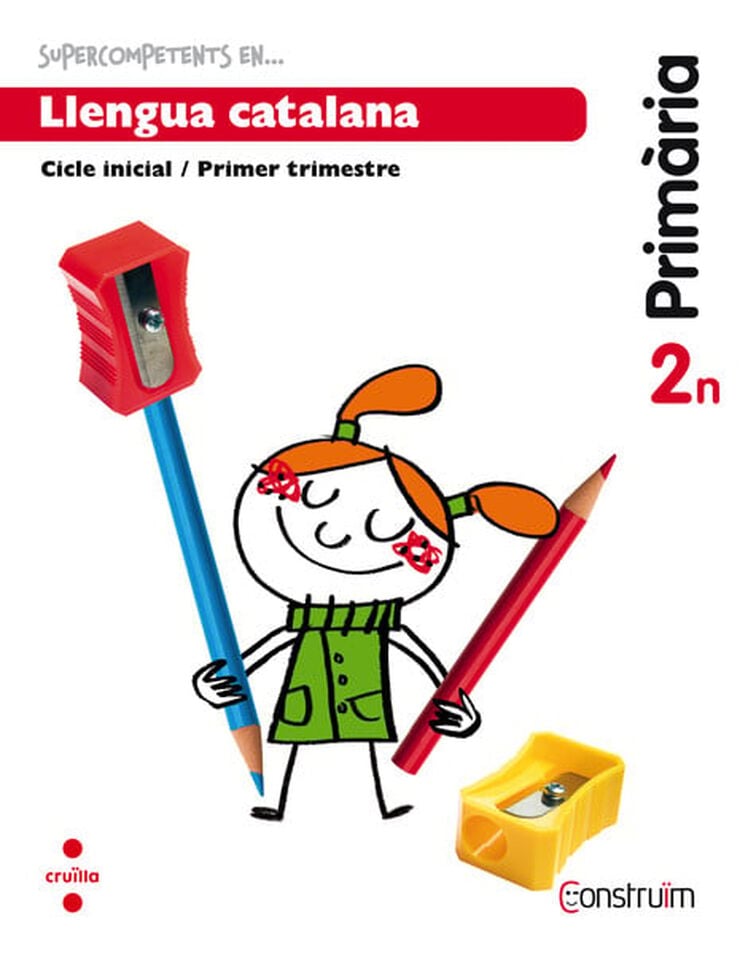 Supercompetents en... Llengua catalana. 2 Prim&agrave;ria, 2 Trimestre. Constru&iuml;m. Quadern