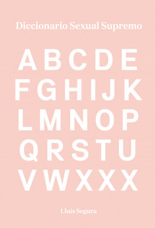 Censurado. Diccionario sexual supremo