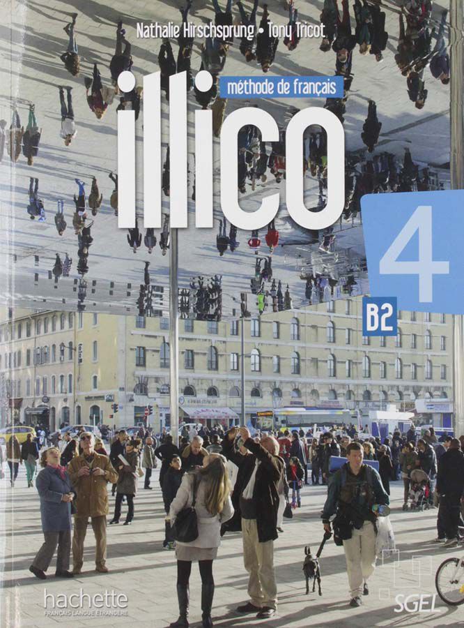 Illico 4 B2 Livre de l'&Eacute;l&egrave;ve + DVD Hachette