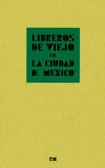 Libreros de viejo en la ciudad de méxico Libreros de viejo en la ciudad de méxico