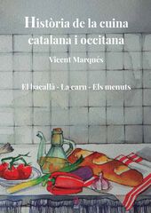 Història de la cuina catalana i occitana. Volum 5 Història de la cuina catalana i occitana. Volum 5