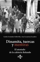 Dinamita, tuercas y mentiras Dinamita, tuercas y mentiras