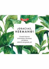 ¡Gracias, herman@!