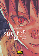 Smother Me. Integral