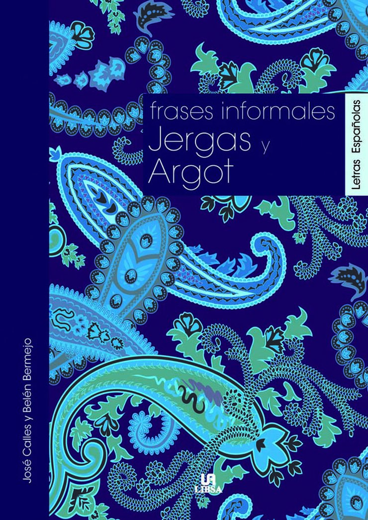 Frases Informales, Jergas y Argot