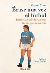 &Eacute;rase una vez el f&uacute;tbol