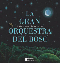 La gran orquestra del bosc La gran orquestra del bosc