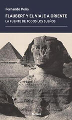 Flaubert y el viaje a oriente Flaubert y el viaje a oriente
