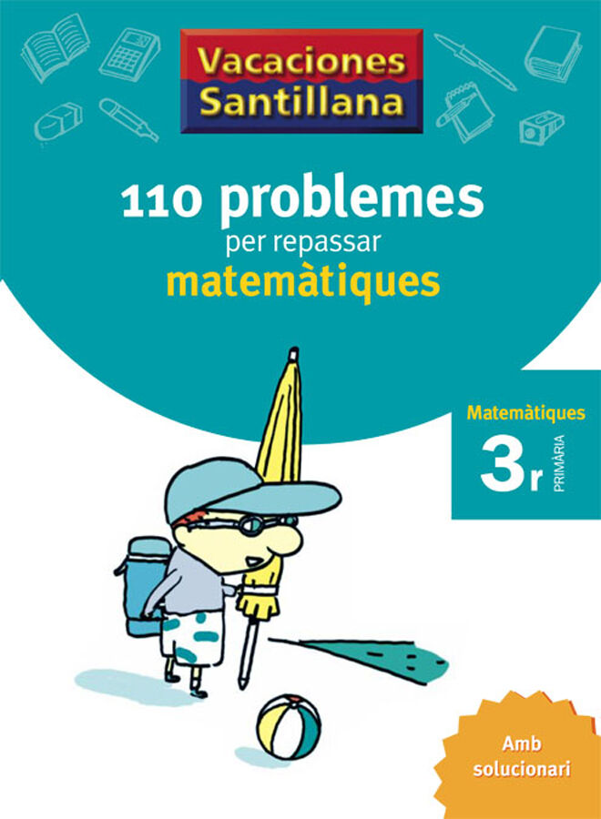 110 problemes per repassar matem&agrave;tiques 3r Prim&agrave;ria