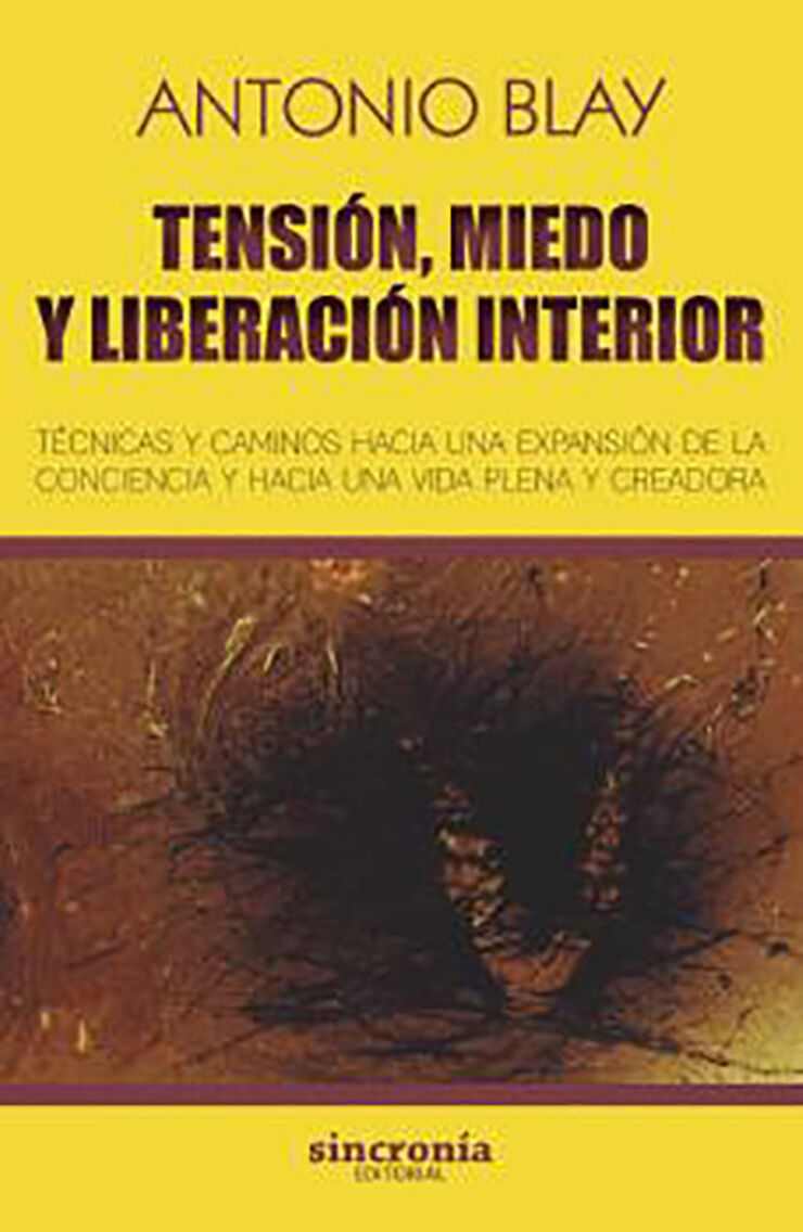 Tensión, miedy y liberación interior