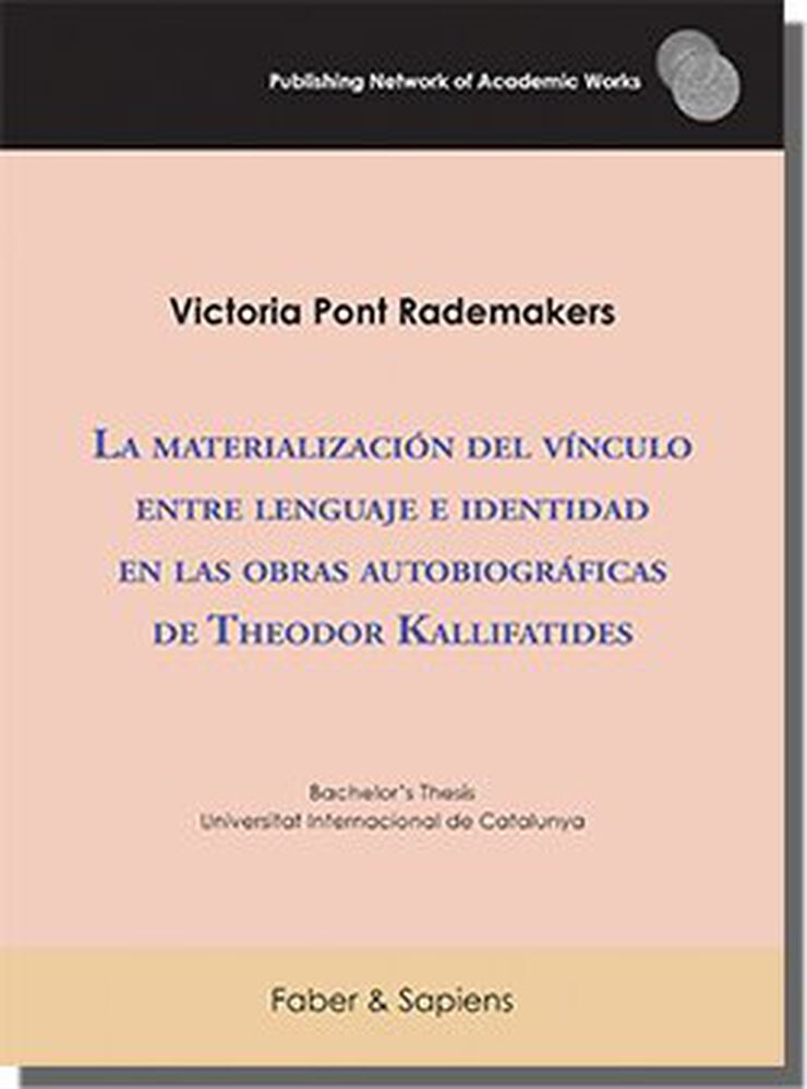 La materializaci&oacute;n del v&iacute;nculo entre lenguaje e identidad en las obras autobiogr&aacute;ficas de Theodor Kallifatides