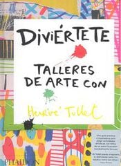 Diviértete. Talleres de arte con Herve Tullet Diviértete. Talleres de arte con Herve Tullet