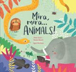 Mira, mira... animals! Mira, mira... animals!
